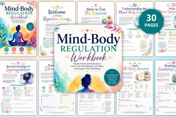 The Mind-Body Regulation Workbook: A Practical Guide for Emotional Wellness and Self-Regulation